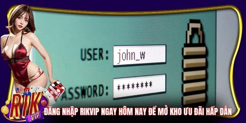 Đăng nhập RikVip ngay hôm nay để mở kho ưu đãi hấp dẫn
